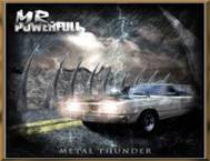 Mr Powerfull : Metal Thunder